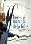 Les march�s de la folie