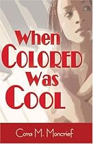 When Colored Was Cool
