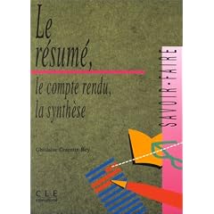 Le r�sum�, le compte-rendu, la synth�se, savoir-faire