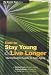How To Stay Young and Live Longer