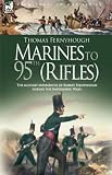 Marines to Rifles: The Military Experiences of Robert Fernyhough During the Napoleonic Wars with a Short Description of the Military Careers of His Brothers