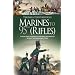 Marines to Rifles: The Military Experiences of Robert Fernyhough During the Napoleonic Wars with a Short Description of the Military Careers of His Brothers
