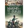 Marines to Rifles: The Military Experiences of Robert Fernyhough During the Napoleonic Wars with a Short Description of the Military Careers of His Brothers