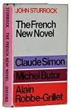 The French new novel : Claude Simon, Michel Butor, Alain Robbe-Grillet