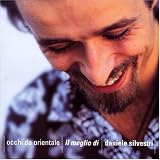 Occhi da Orientale: Il Meglio Di Daniele Silvestri