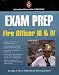 Book Exam Prep: Fire Officer III & IV (Exam Prep (Jones & Bartlett Publishers))