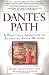 Dante's Path by Richard Schaub ISBN 1592400833