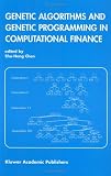 Genetic Algorithms and Genetic Programming in Computational Finance