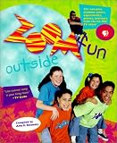 Zoomfun Outside: 50+ Outrageous Outdoor Games, Experiments, and More from the Hit PBS TV Show! (Zoom)