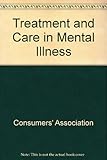 Treatment and care in mental illness
