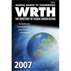 World Radio TV Handbook 2007: The Directory of Global Broadcasting