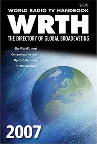 Cover image : World Radio TV Handbook 2007: The Directory of Global Broadcasting (World Radio TV Handbook)
