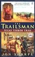 Texas Terror Trail (The Trailsman #286)
