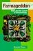 Farmageddon: Food and the Culture of Biotechnology