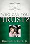Who Can You Trust?: Overcoming Betrayal and Fear
