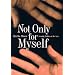 Not Only for Myself: Identity, Politics, and the Law
