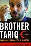 Brother Tariq: The Doublespeak of Tariq Ramadan