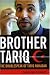 Brother Tariq: The Doublespeak of Tariq Ramadan