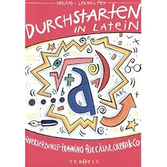 Durchstarten in Latein, �bersetzungstraining f�r C�sar, Cicero & Co.