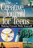 The Creative Journal for Teens: Making Friends With Yourself
