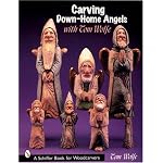 Carving Down-Home Angels With Tom Wolfe (Schiffer Book for Woodcarvers) book cover