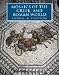 Mosaics of the Greek and Roman World width=