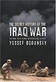 The Secret History of the Iraq War