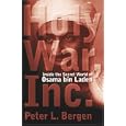 Holy War Inc.: Inside the Secret World of Osama Bin Laden