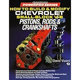 how to build  modify chevrolet small block v 8 pistons rods  crankshafts powerpro series