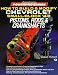 Books : How to Build & Modify Chevrolet Small-Block V-8 Pistons, Rods & Crankshafts (Powerpro Series)
