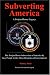 Books : Subverting America - A Trojan Horse Legacy (Vol. 1)