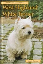 The Pet Owner's Guide to the West Highland White Terrier (Pet owner's guides)
