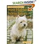 The Pet Owner's Guide to the West Highland White Terrier (Pet Owner's Guides)