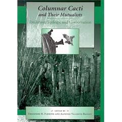 Columnar Cacti and Their Mutualists: Evolution, Ecology, and Conservation