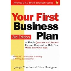 Your First Business Plan: A Simple Question and Answer Format Designed to Help You Write Your Own Plan (Your First Business Plan)