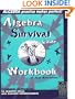 Algebra Survival Guide Workbook: Thousands of Problems to Sharpen Skills and Enhance Understanding
