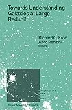 Towards understanding galazies at large redshift