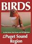 Birds of the Puget Sound Region (Regional Bird Books)
