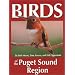 Birds of the Puget Sound Region (Regional Bird Books)