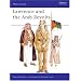 Lawrence and the Arab Revolts 1914-18 (Men at Arms Series, 208)