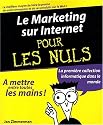 Le Marketing sur Internet pour les Nuls