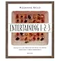 Entertaining 1-2-3 : More than 300 Recipes for Food and Drink Using Only 3 Ingredients