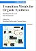 Books : Transition Metals for Organic Synthesis: Building Blocks and Fine Chemicals