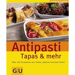 Antipasti, Tapas & mehr (GU einfach clever)