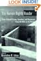 The Human Rights Reader: Major Political Essays, Speeches and Documents from the Bible to the Present