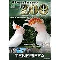 Abenteuer Zoo - Teneriffa
