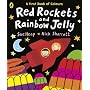 Red Rockets and Rainbow Jelly
