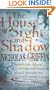 The House of Sight and Shadow