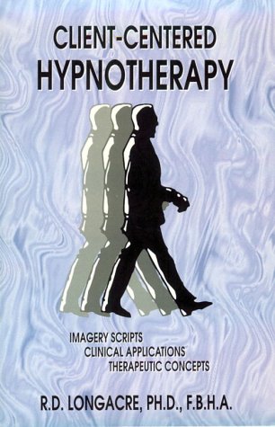 client centered hypnotherapy imagery scripts clinical applications therapeutic concepts
