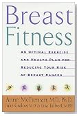 Breast Fitness: An Optimal Exercise and Health Plan for Reducing Your Risk of Breast Cancer